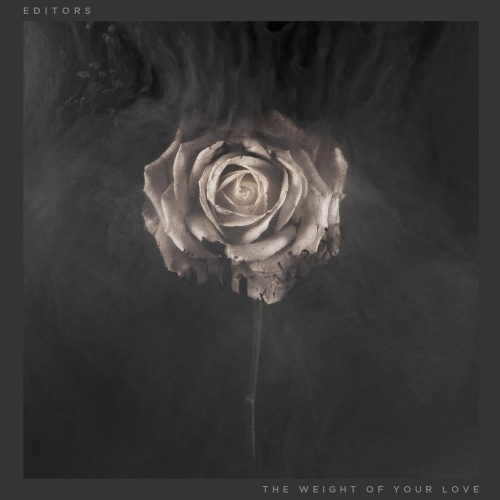 EDITORS - WEIGHT OF YOUR LOVE LIMITEDEDITORS WEIGHT OF YOUR LOVE LIMITED.jpg